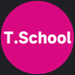 T.School